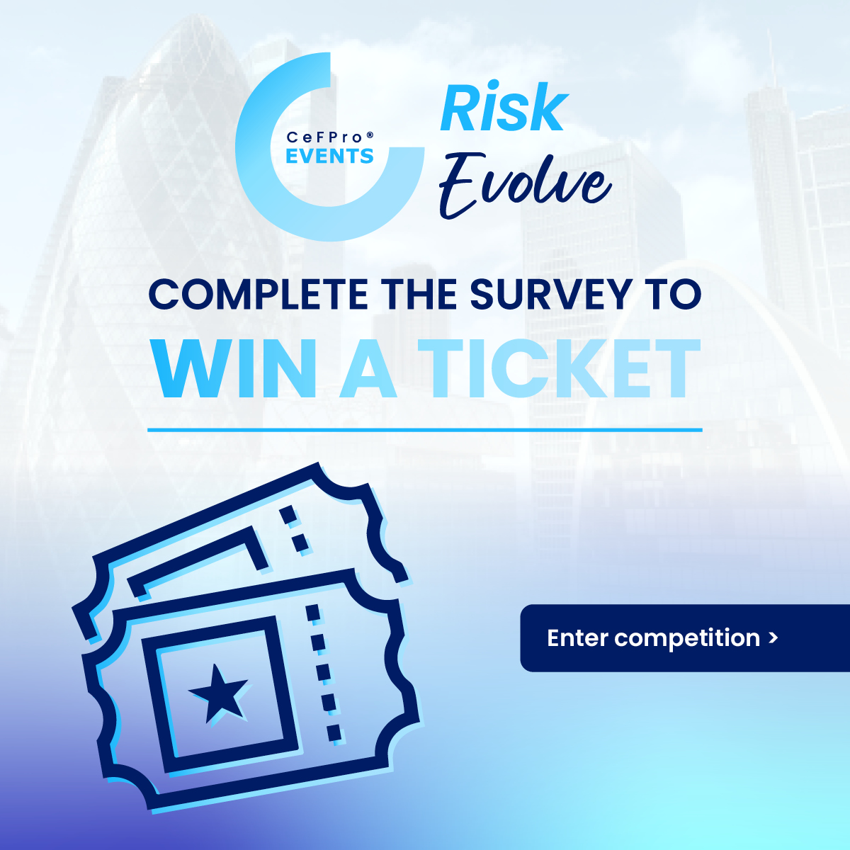 RISK EVOLVE WIN A TICKET Enter survey